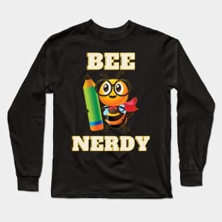 Bee Nerdy Long Sleeve T-Shirt